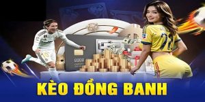 kèo đồng banh