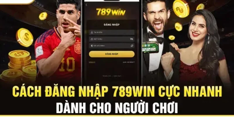Giới thiệu 789win về quy trình đăng nhập siêu dễ dàng
